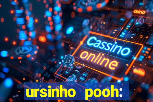ursinho pooh: sangue e mel 2 online dublado